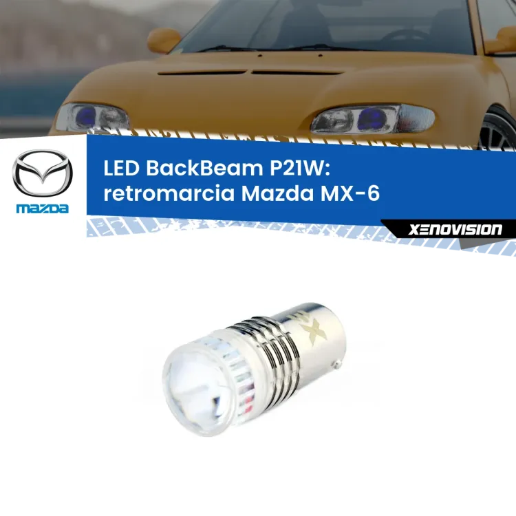 <strong>Retromarcia LED per Mazda MX-6</strong>  1992 - 1997. Lampada <strong>P21W</strong> canbus. Illumina a giorno con questo straordinario cannone LED a luminosità estrema.