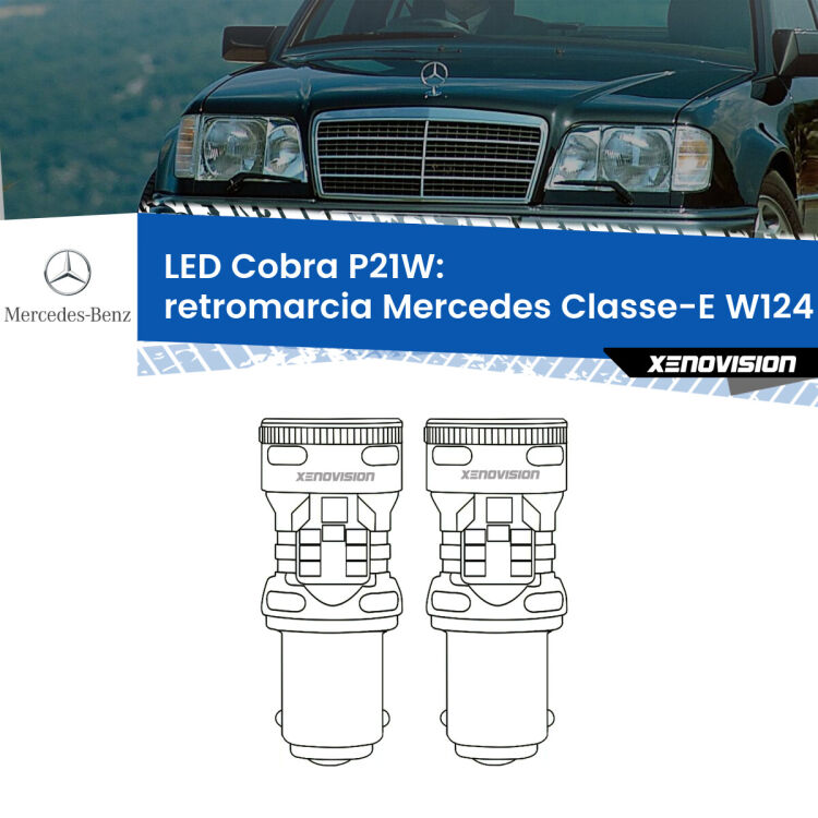 <strong>Retromarcia LED no-spie per Mercedes Classe-E</strong> W124 1993 - 1995. Coppia lampade <strong>P21W</strong> modello Cobra super-canbus, raffreddate a ventola.