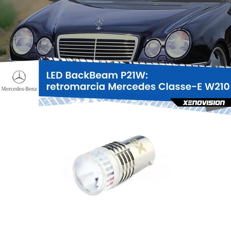 <strong>Retromarcia LED per Mercedes Classe-E</strong> W210 1995 - 2002. Lampada <strong>P21W</strong> canbus. Illumina a giorno con questo straordinario cannone LED a luminosità estrema.