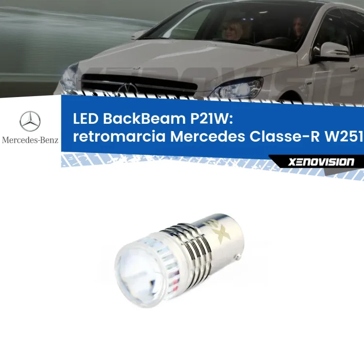 <strong>Retromarcia LED per Mercedes Classe-R</strong> W251, V251 2006 - 2009. Lampada <strong>P21W</strong> canbus. Illumina a giorno con questo straordinario cannone LED a luminosità estrema.