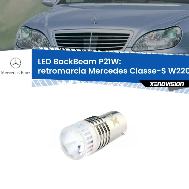 <strong>Retromarcia LED per Mercedes Classe-S</strong> W220 1998 - 2005. Lampada <strong>P21W</strong> canbus. Illumina a giorno con questo straordinario cannone LED a luminosità estrema.