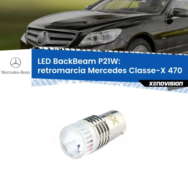 <strong>Retromarcia LED per Mercedes Classe-X</strong> 470 2017 in poi. Lampada <strong>P21W</strong> canbus. Illumina a giorno con questo straordinario cannone LED a luminosità estrema.