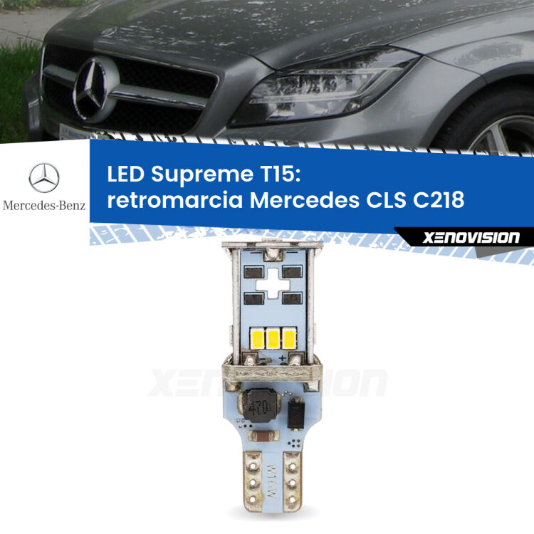 <strong>LED retromarcia per Mercedes CLS</strong> C218 2011 - 2017. 15 Chip CREE 3535, sviluppa un'incredibile potenza. Qualità Massima. Oltre 6W reali di pura potenza.