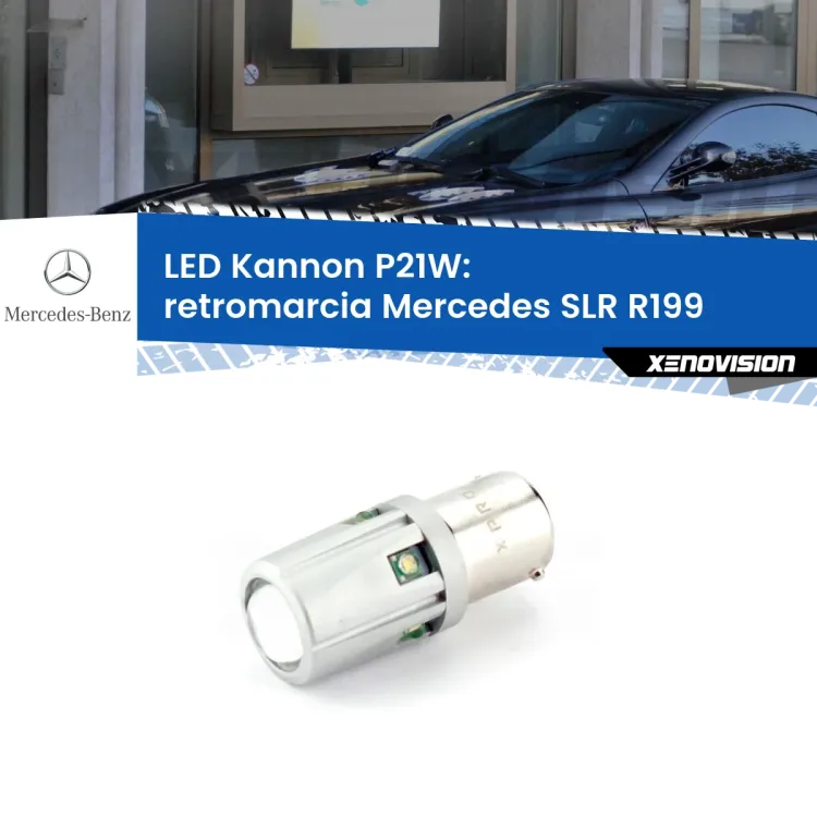 <strong>LED per Retromarcia Mercedes SLR R199 2004 in poi.</strong>Lampadina P21W con una poderosa illuminazione frontale rafforzata da 5 potenti chip laterali.