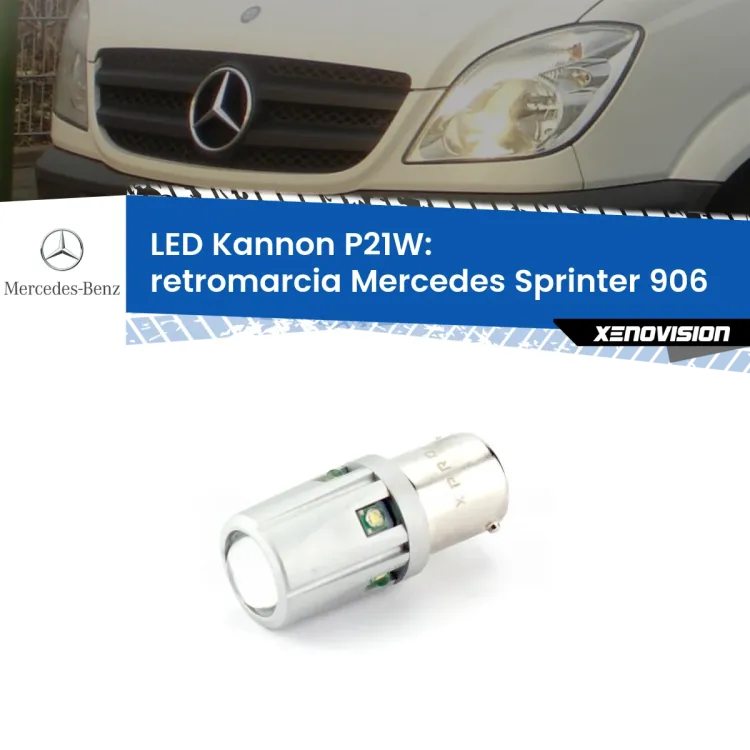 <strong>LED per Retromarcia Mercedes Sprinter 906 2006 - 2018.</strong>Lampadina P21W con una poderosa illuminazione frontale rafforzata da 5 potenti chip laterali.