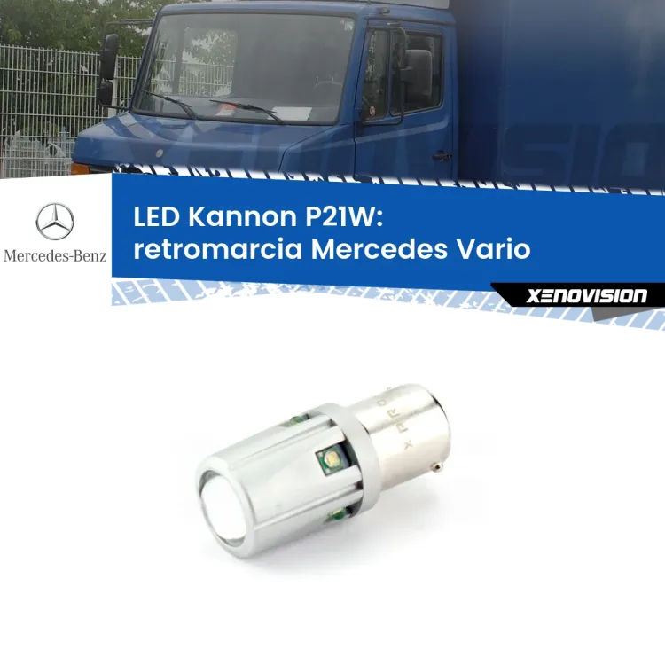 <strong>LED per Retromarcia Mercedes Vario  1996 - 2013.</strong>Lampadina P21W con una poderosa illuminazione frontale rafforzata da 5 potenti chip laterali.