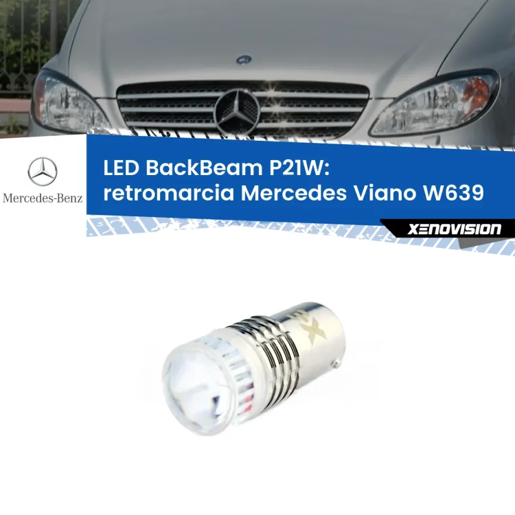 <strong>Retromarcia LED per Mercedes Viano</strong> W639 2003 - 2007. Lampada <strong>P21W</strong> canbus. Illumina a giorno con questo straordinario cannone LED a luminosità estrema.