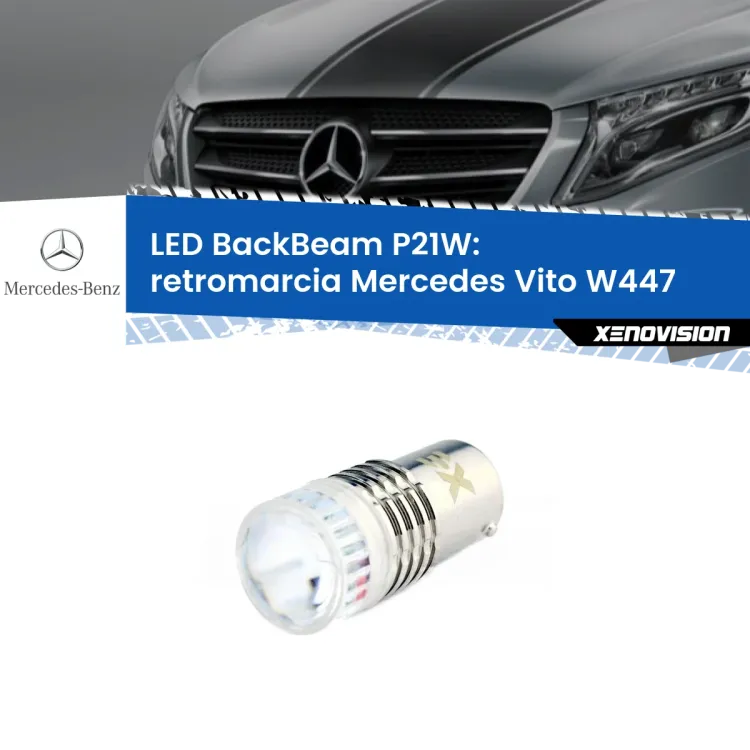 <strong>Retromarcia LED per Mercedes Vito</strong> W447 prima serie. Lampada <strong>P21W</strong> canbus. Illumina a giorno con questo straordinario cannone LED a luminosità estrema.