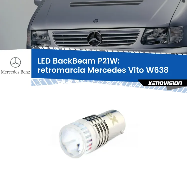 <strong>Retromarcia LED per Mercedes Vito</strong> W638 1996 - 2003. Lampada <strong>P21W</strong> canbus. Illumina a giorno con questo straordinario cannone LED a luminosità estrema.