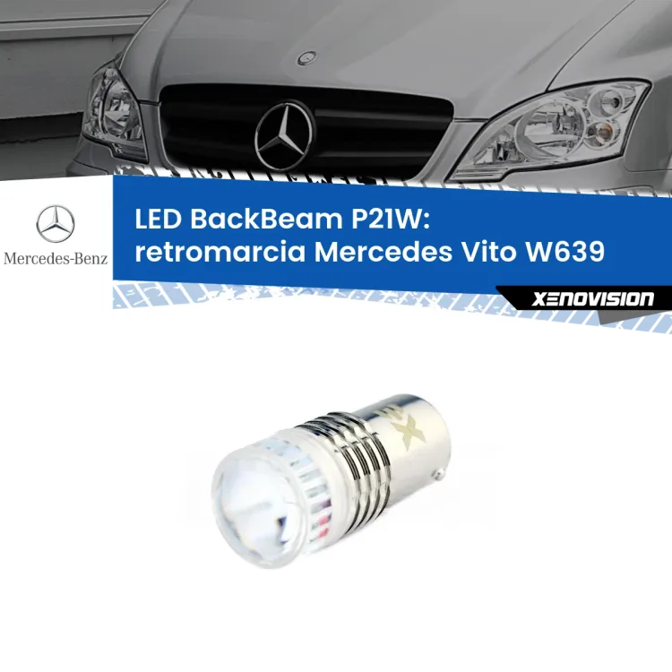 <strong>Retromarcia LED per Mercedes Vito</strong> W639 2003 - 2012. Lampada <strong>P21W</strong> canbus. Illumina a giorno con questo straordinario cannone LED a luminosità estrema.