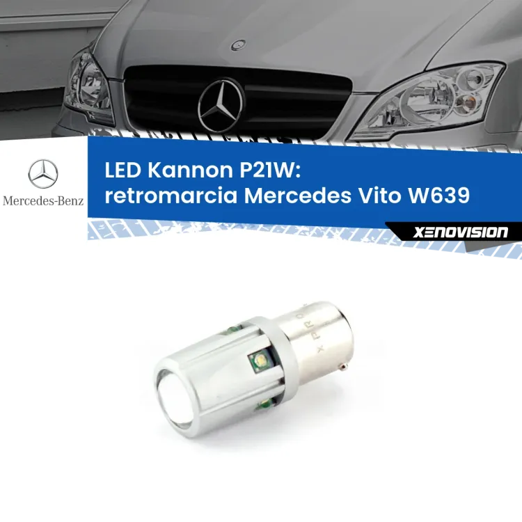 <strong>LED per Retromarcia Mercedes Vito W639 2003 - 2012.</strong>Lampadina P21W con una poderosa illuminazione frontale rafforzata da 5 potenti chip laterali.