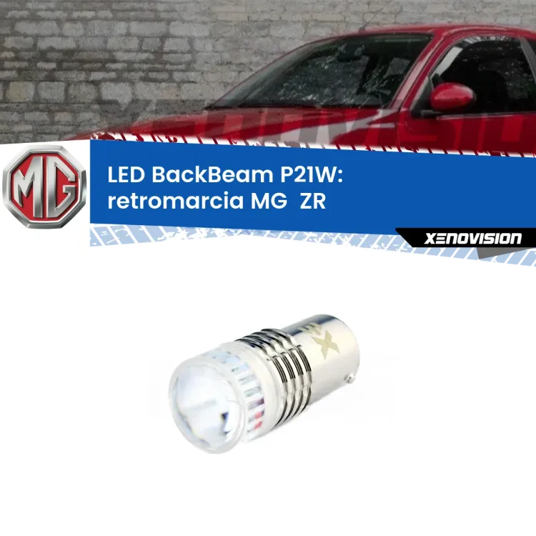 <strong>Retromarcia LED per MG  ZR</strong>  2001 - 2005. Lampada <strong>P21W</strong> canbus. Illumina a giorno con questo straordinario cannone LED a luminosità estrema.