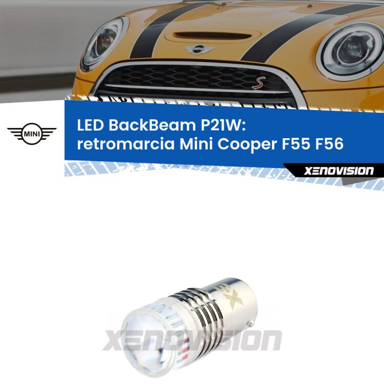 <strong>Retromarcia LED per Mini Cooper</strong> F55 F56 2013 - 2017. Lampada <strong>P21W</strong> canbus. Illumina a giorno con questo straordinario cannone LED a luminosità estrema.