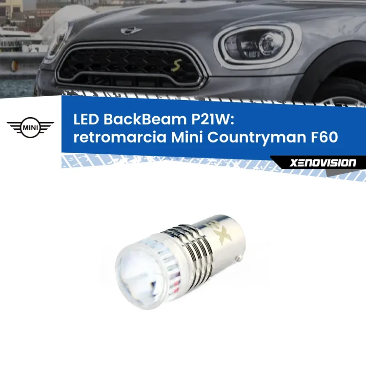 <strong>Retromarcia LED per Mini Countryman</strong> F60 2016 - 2019. Lampada <strong>P21W</strong> canbus. Illumina a giorno con questo straordinario cannone LED a luminosità estrema.