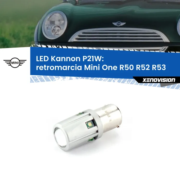 <strong>LED per Retromarcia Mini One R50 R52 R53 2001 - 2004.</strong>Lampadina P21W con una poderosa illuminazione frontale rafforzata da 5 potenti chip laterali.