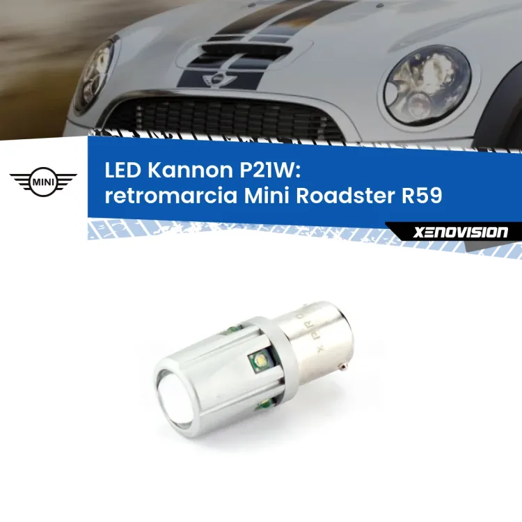 <strong>LED per Retromarcia Mini Roadster R59 2010 - 2015.</strong>Lampadina P21W con una poderosa illuminazione frontale rafforzata da 5 potenti chip laterali.