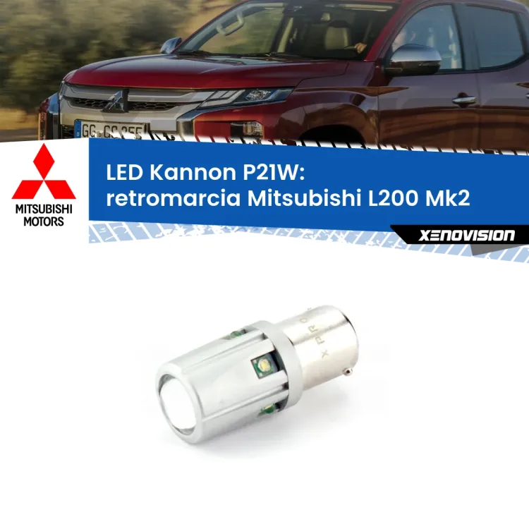 <strong>LED per Retromarcia Mitsubishi L200 Mk2 1986 - 1996.</strong>Lampadina P21W con una poderosa illuminazione frontale rafforzata da 5 potenti chip laterali.