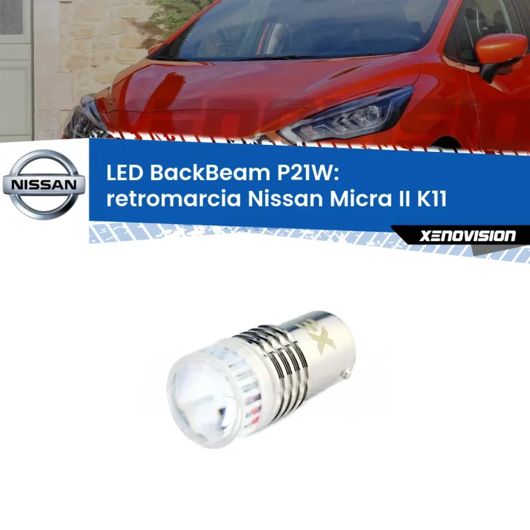 <strong>Retromarcia LED per Nissan Micra II</strong> K11 1992 - 2003. Lampada <strong>P21W</strong> canbus. Illumina a giorno con questo straordinario cannone LED a luminosità estrema.