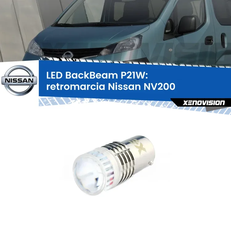 <strong>Retromarcia LED per Nissan NV200</strong>  2010 - 2019. Lampada <strong>P21W</strong> canbus. Illumina a giorno con questo straordinario cannone LED a luminosità estrema.