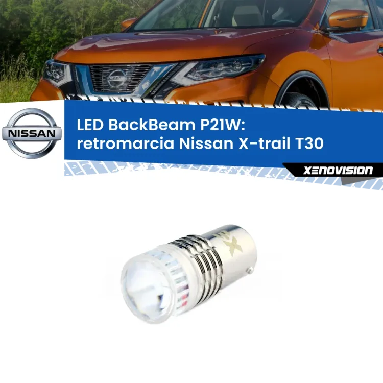 <strong>Retromarcia LED per Nissan X-trail</strong> T30 2001 - 2007. Lampada <strong>P21W</strong> canbus. Illumina a giorno con questo straordinario cannone LED a luminosità estrema.