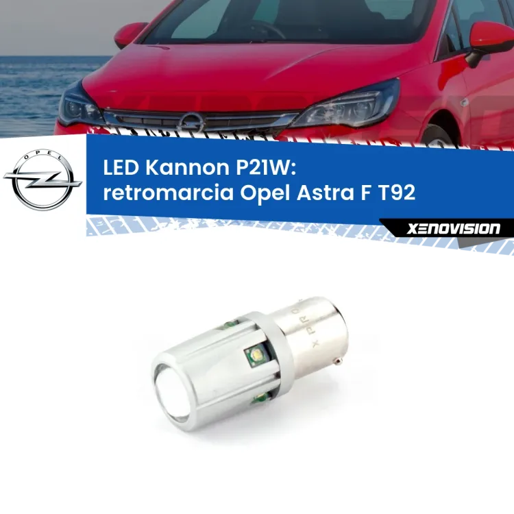 <strong>LED per Retromarcia Opel Astra F T92 1991 - 1998.</strong>Lampadina P21W con una poderosa illuminazione frontale rafforzata da 5 potenti chip laterali.