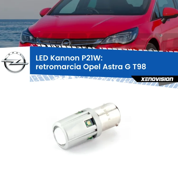 <strong>LED per Retromarcia Opel Astra G T98 2001 - 2005.</strong>Lampadina P21W con una poderosa illuminazione frontale rafforzata da 5 potenti chip laterali.