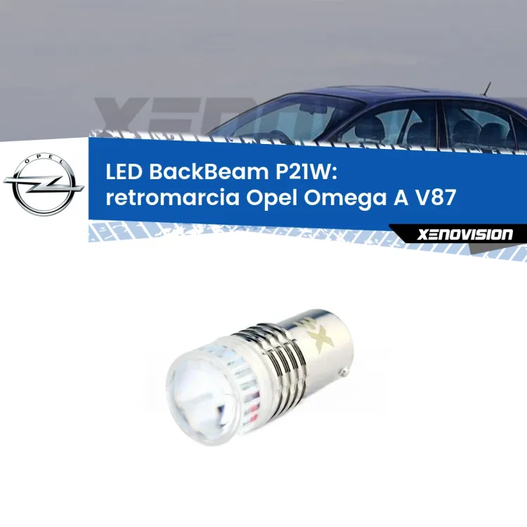 <strong>Retromarcia LED per Opel Omega A</strong> V87 1986 - 1994. Lampada <strong>P21W</strong> canbus. Illumina a giorno con questo straordinario cannone LED a luminosità estrema.