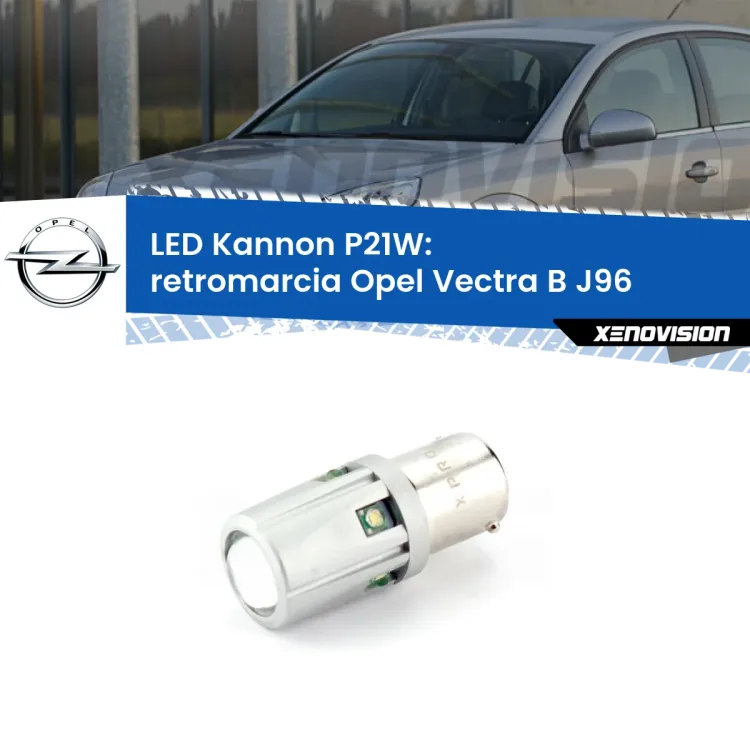 <strong>LED per Retromarcia Opel Vectra B J96 1995 - 2002.</strong>Lampadina P21W con una poderosa illuminazione frontale rafforzata da 5 potenti chip laterali.