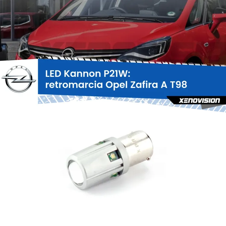 <strong>LED per Retromarcia Opel Zafira A T98 1999 - 2005.</strong>Lampadina P21W con una poderosa illuminazione frontale rafforzata da 5 potenti chip laterali.