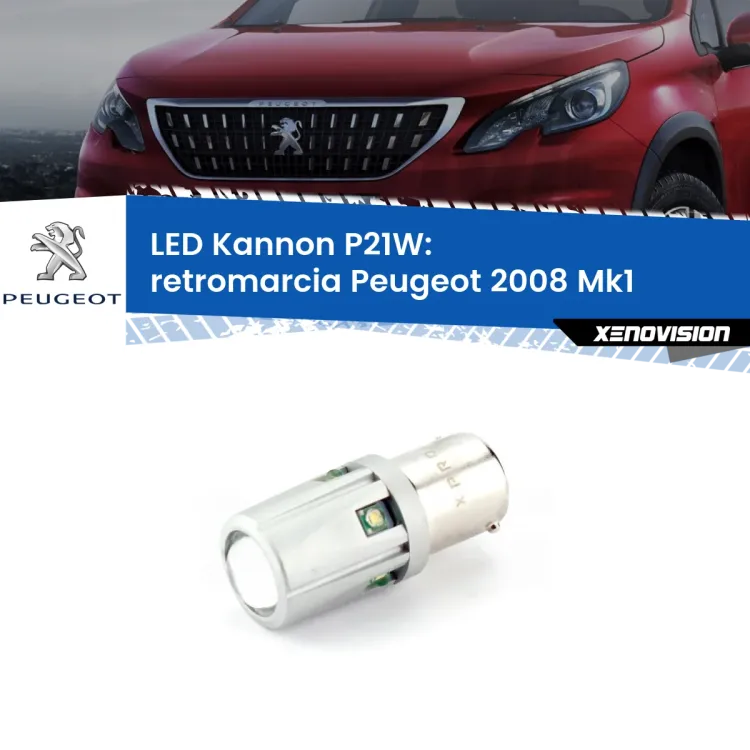 <strong>LED per Retromarcia Peugeot 2008 Mk1 2013 - 2018.</strong>Lampadina P21W con una poderosa illuminazione frontale rafforzata da 5 potenti chip laterali.