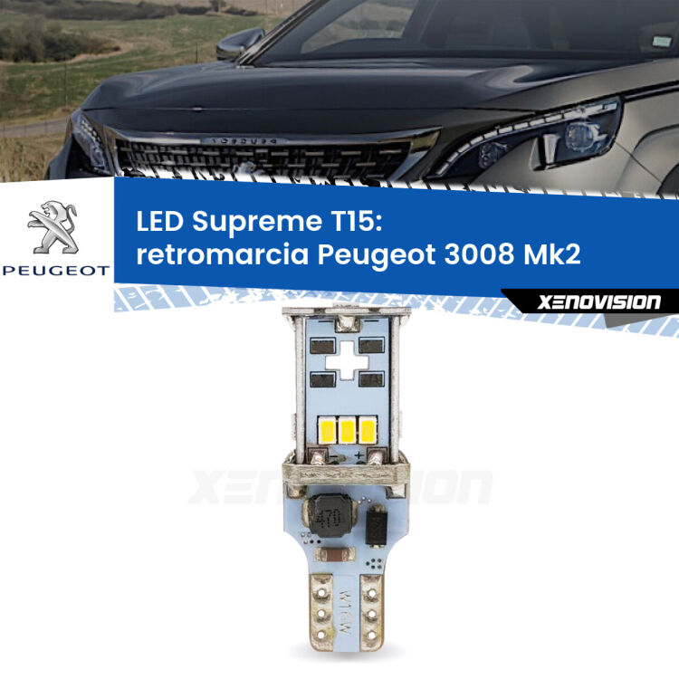 <strong>LED retromarcia per Peugeot 3008</strong> Mk2 2016 in poi. 15 Chip CREE 3535, sviluppa un'incredibile potenza. Qualità Massima. Oltre 6W reali di pura potenza.