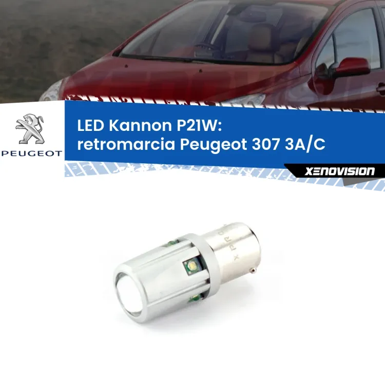 <strong>LED per Retromarcia Peugeot 307 3A/C 2000 - 2009.</strong>Lampadina P21W con una poderosa illuminazione frontale rafforzata da 5 potenti chip laterali.