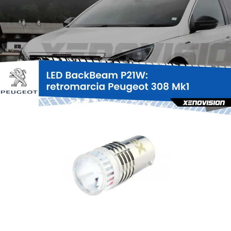 <strong>Retromarcia LED per Peugeot 308</strong> Mk1 2007 - 2012. Lampada <strong>P21W</strong> canbus. Illumina a giorno con questo straordinario cannone LED a luminosità estrema.