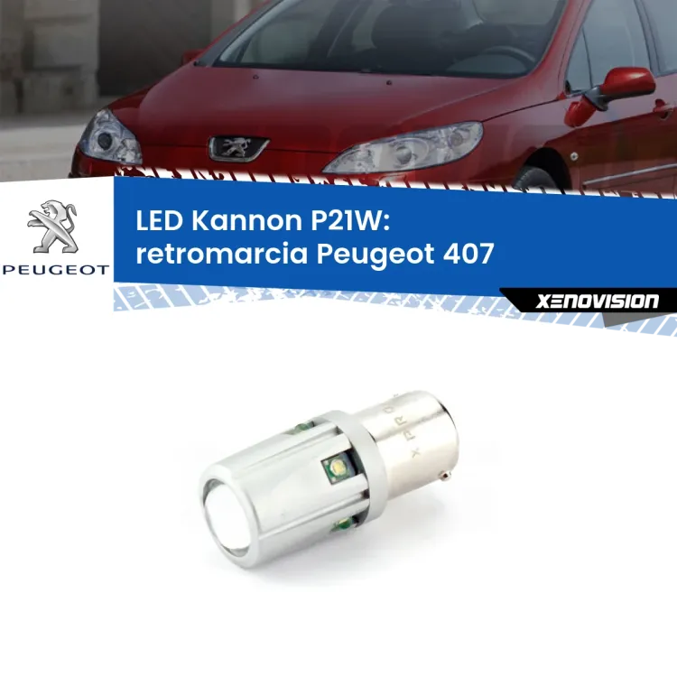 <strong>LED per Retromarcia Peugeot 407  2004 - 2011.</strong>Lampadina P21W con una poderosa illuminazione frontale rafforzata da 5 potenti chip laterali.