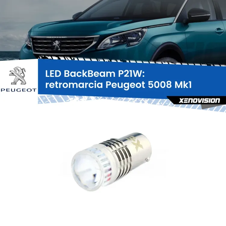 <strong>Retromarcia LED per Peugeot 5008</strong> Mk1 2009 - 2016. Lampada <strong>P21W</strong> canbus. Illumina a giorno con questo straordinario cannone LED a luminosità estrema.