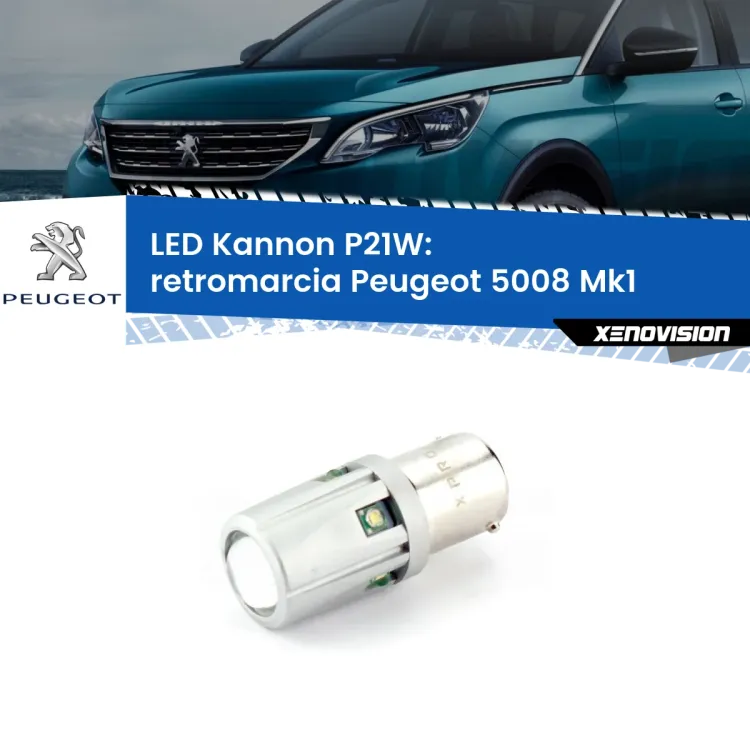 <strong>LED per Retromarcia Peugeot 5008 Mk1 2009 - 2016.</strong>Lampadina P21W con una poderosa illuminazione frontale rafforzata da 5 potenti chip laterali.