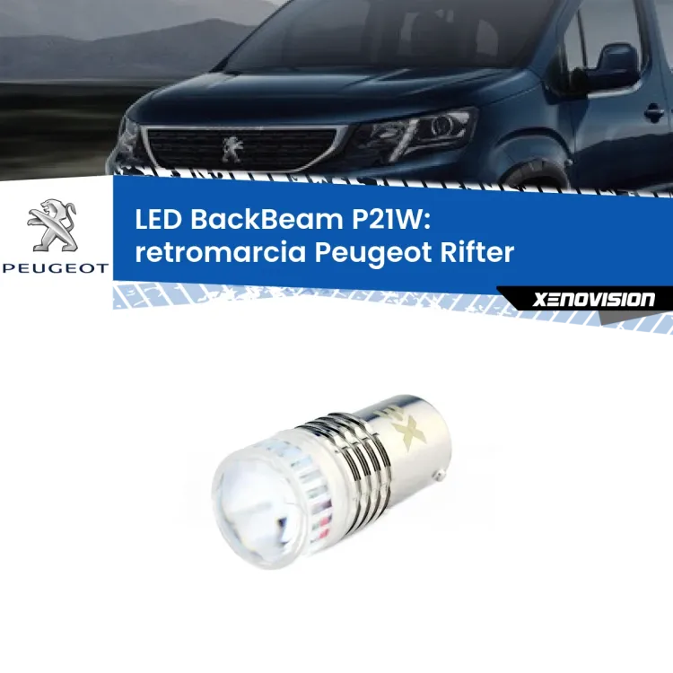 <strong>Retromarcia LED per Peugeot Rifter</strong>  2018 in poi. Lampada <strong>P21W</strong> canbus. Illumina a giorno con questo straordinario cannone LED a luminosità estrema.