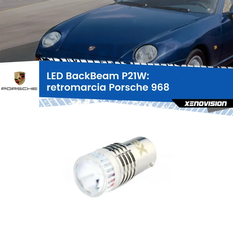 <strong>Retromarcia LED per Porsche 968</strong>  1991 - 1995. Lampada <strong>P21W</strong> canbus. Illumina a giorno con questo straordinario cannone LED a luminosità estrema.