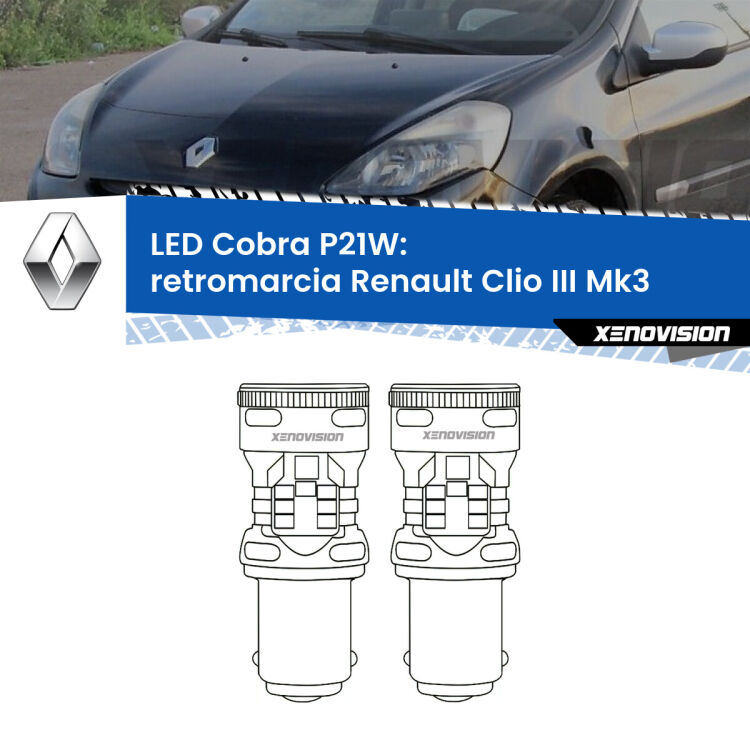 <strong>Retromarcia LED no-spie per Renault Clio III</strong>  2005 - 2011. Coppia lampade <strong>P21W</strong> modello Cobra super-canbus, raffreddate a ventola.