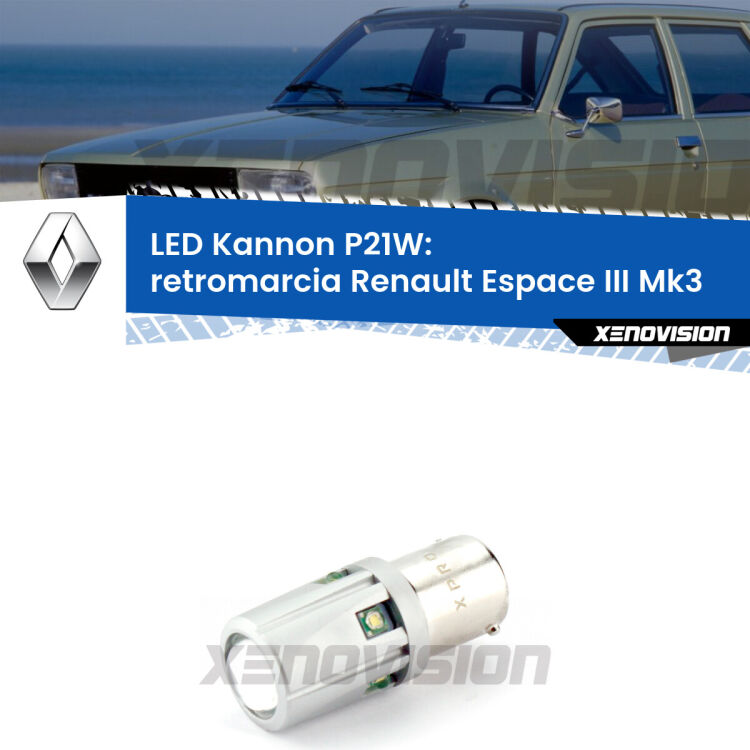 <strong>LED per Retromarcia Renault Espace III Mk3 1996 - 2002.</strong>Lampadina P21W con una poderosa illuminazione frontale rafforzata da 5 potenti chip laterali.