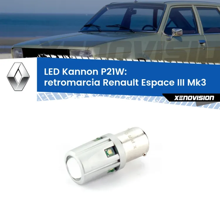 <strong>LED per Retromarcia Renault Espace III Mk3 1996 - 2002.</strong>Lampadina P21W con una poderosa illuminazione frontale rafforzata da 5 potenti chip laterali.