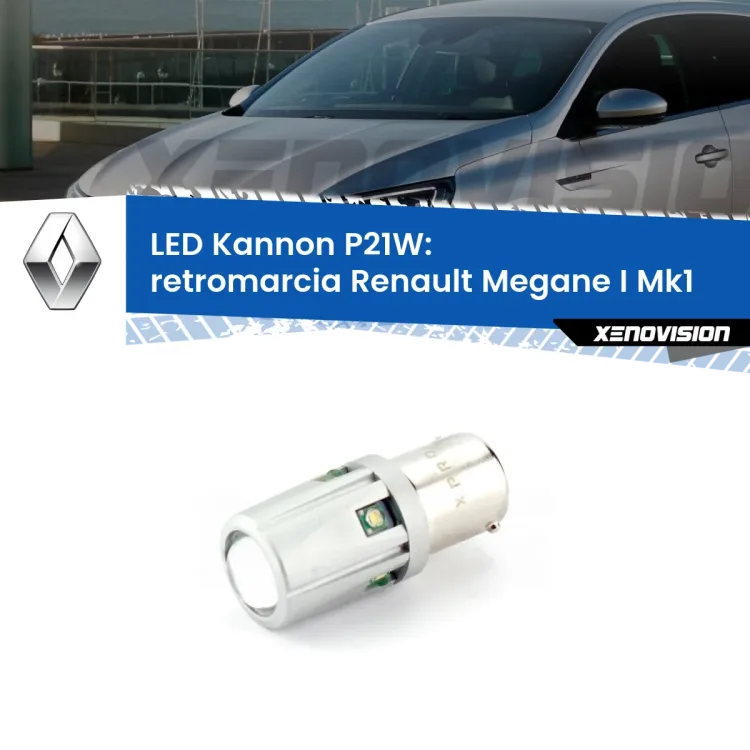 <strong>LED per Retromarcia Renault Megane I Mk1 1996 - 2003.</strong>Lampadina P21W con una poderosa illuminazione frontale rafforzata da 5 potenti chip laterali.