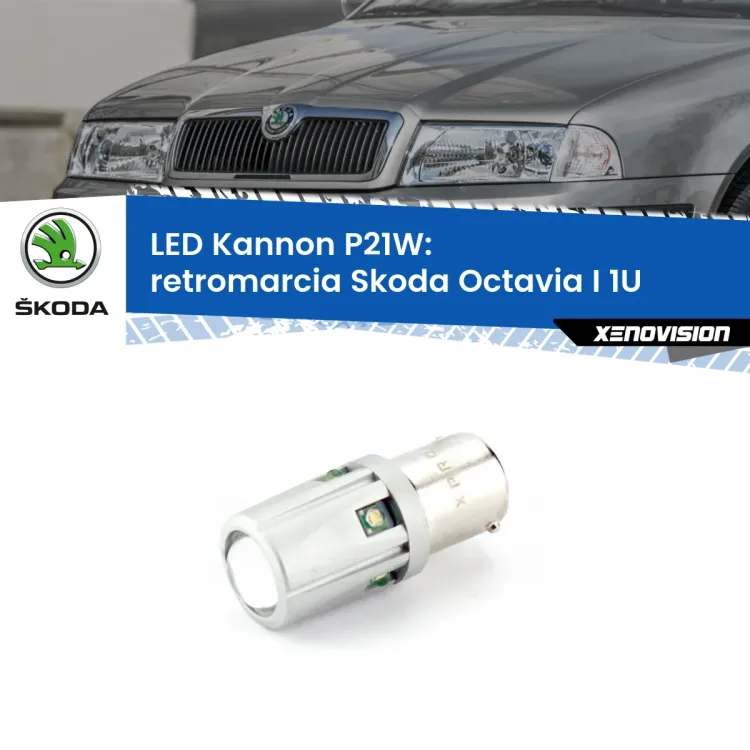 <strong>LED per Retromarcia Skoda Octavia I 1U 1996 - 2010.</strong>Lampadina P21W con una poderosa illuminazione frontale rafforzata da 5 potenti chip laterali.