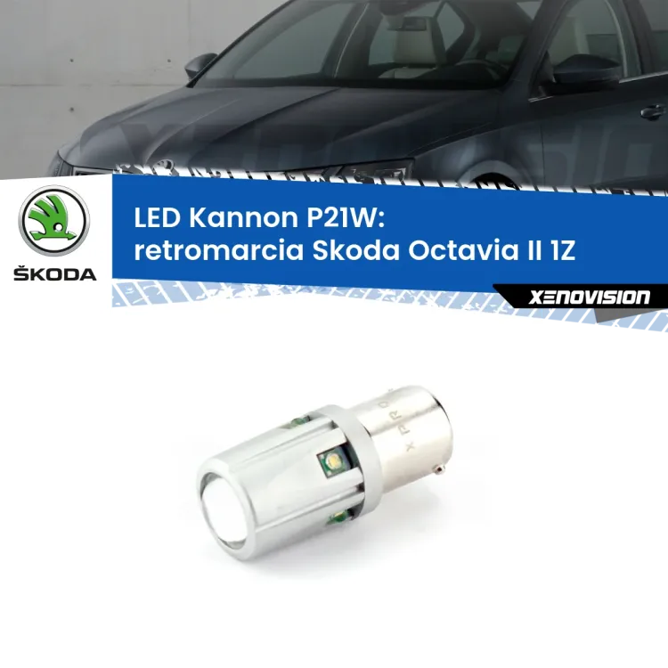 <strong>LED per Retromarcia Skoda Octavia II 1Z 2004 - 2013.</strong>Lampadina P21W con una poderosa illuminazione frontale rafforzata da 5 potenti chip laterali.