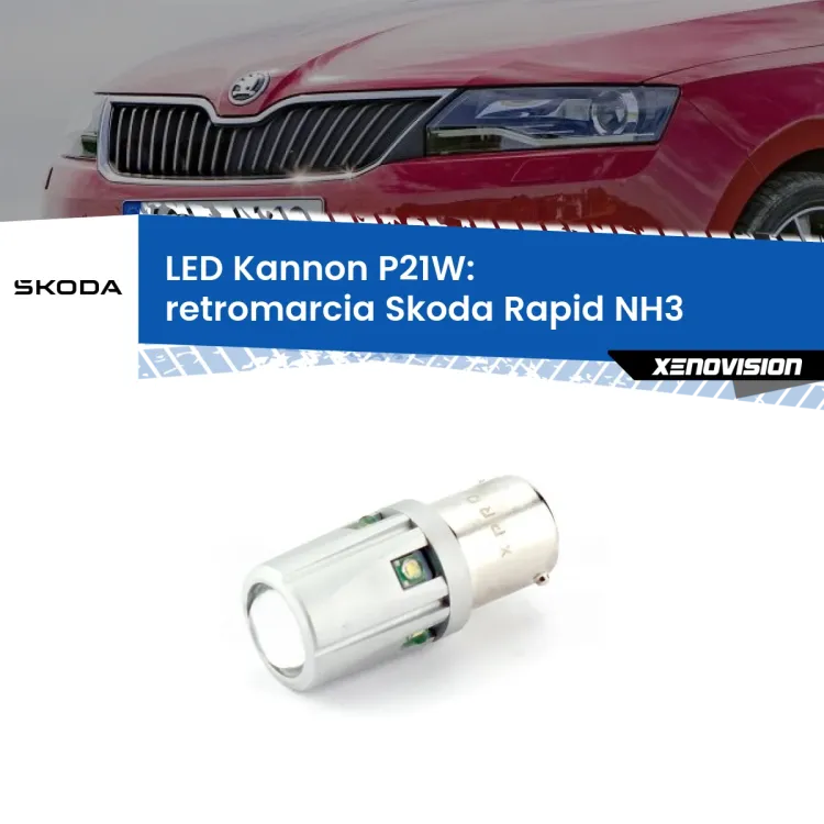 <strong>LED per Retromarcia Skoda Rapid NH3 2012 - 2021.</strong>Lampadina P21W con una poderosa illuminazione frontale rafforzata da 5 potenti chip laterali.