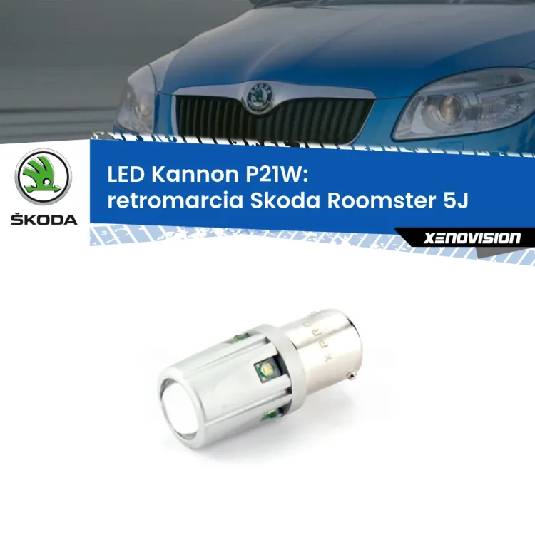 <strong>LED per Retromarcia Skoda Roomster 5J 2006 - 2015.</strong>Lampadina P21W con una poderosa illuminazione frontale rafforzata da 5 potenti chip laterali.