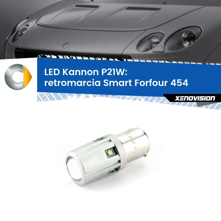 <strong>LED per Retromarcia Smart Forfour 454 2004 - 2006.</strong>Lampadina P21W con una poderosa illuminazione frontale rafforzata da 5 potenti chip laterali.