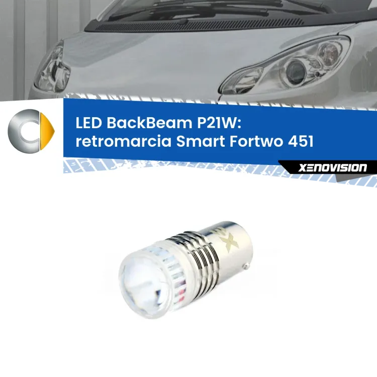 <strong>Retromarcia LED per Smart Fortwo</strong> 451 2007 - 2014. Lampada <strong>P21W</strong> canbus. Illumina a giorno con questo straordinario cannone LED a luminosità estrema.