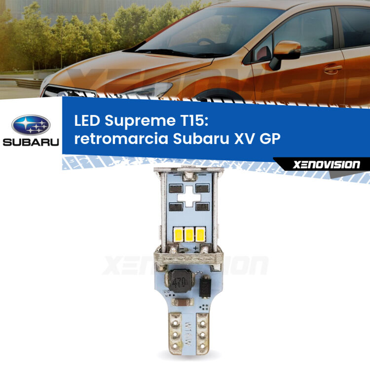 <strong>LED retromarcia per Subaru XV</strong> GP 2012 - 2016. 15 Chip CREE 3535, sviluppa un'incredibile potenza. Qualità Massima. Oltre 6W reali di pura potenza.