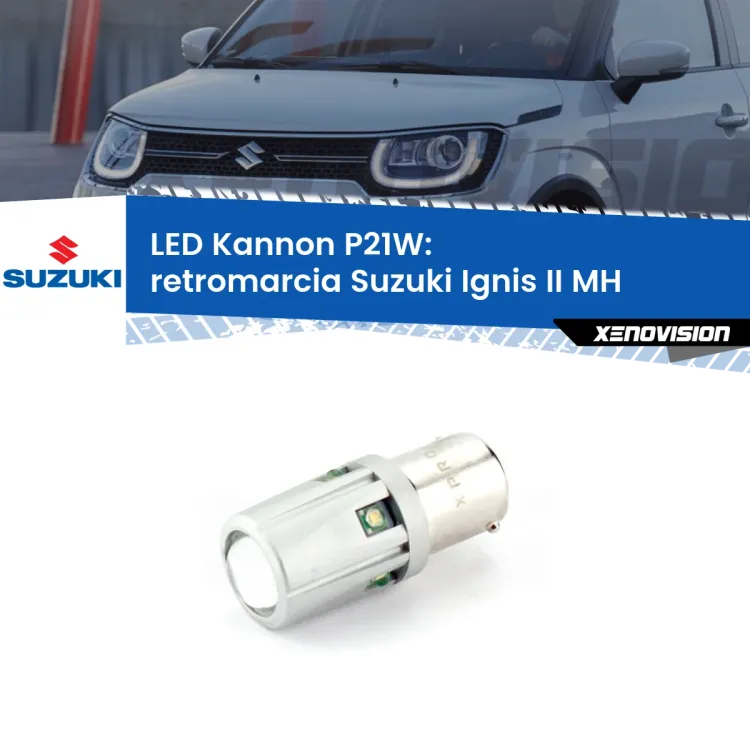 <strong>LED per Retromarcia Suzuki Ignis II MH 2003 - 2008.</strong>Lampadina P21W con una poderosa illuminazione frontale rafforzata da 5 potenti chip laterali.